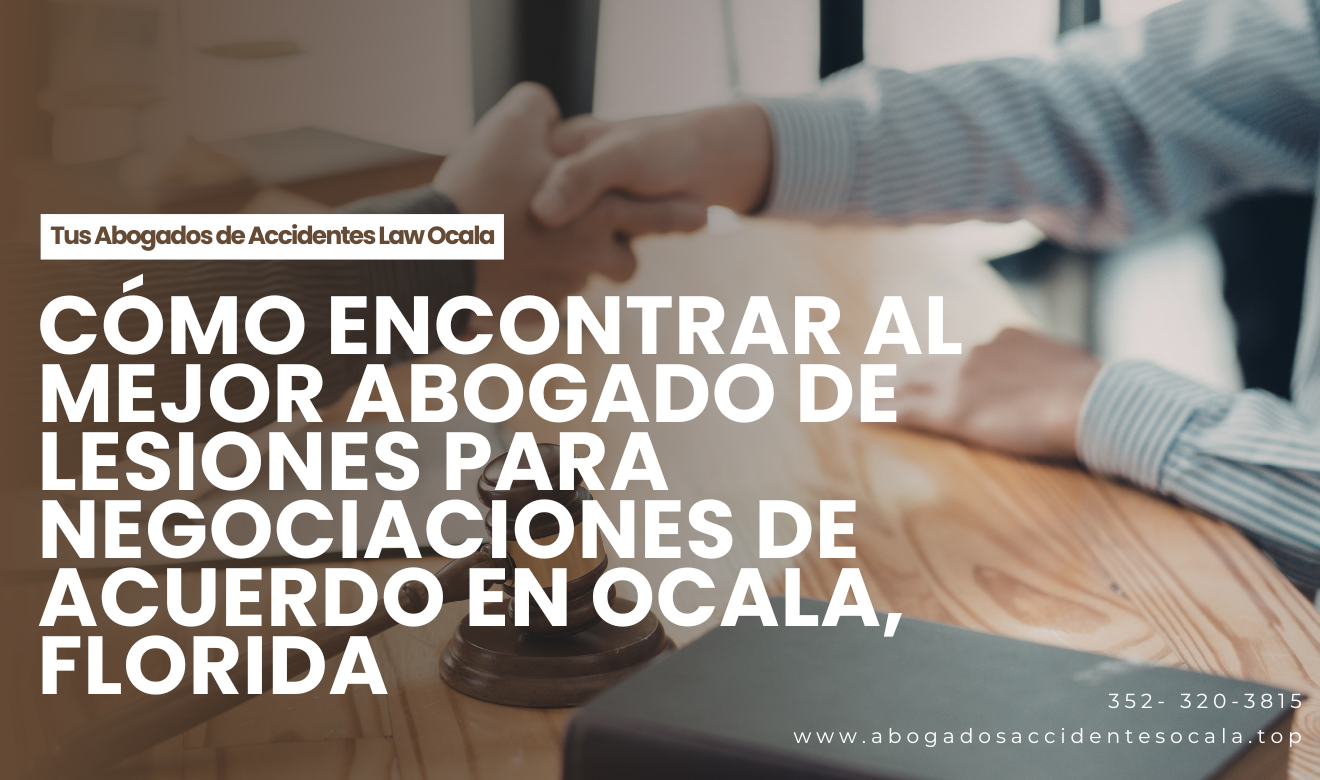 abogado lesiones negociación de acuerdo Ocala