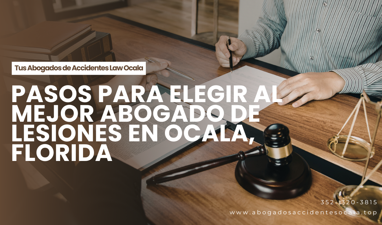 cómo elegir abogado de lesiones Ocala