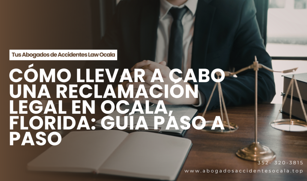 guía de pasos para reclamación legal Ocala