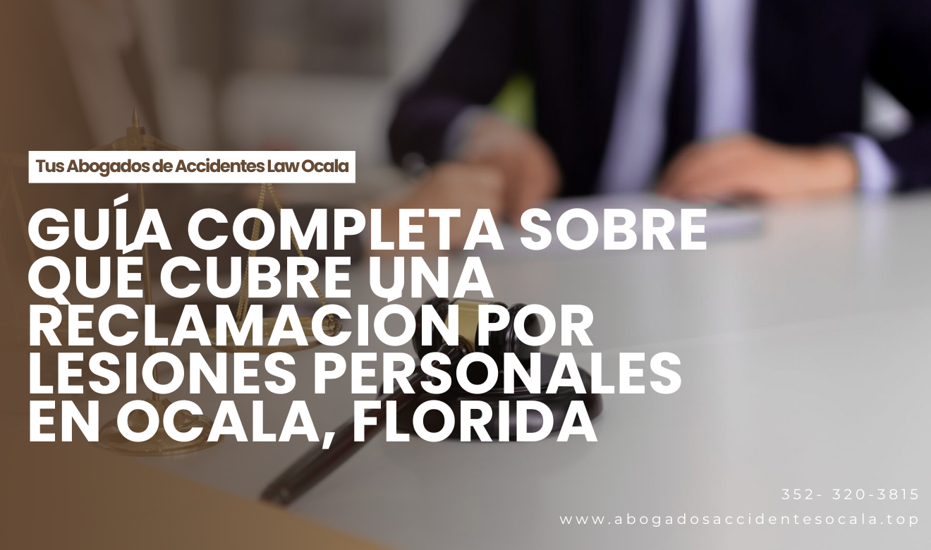 qué cubre reclamación por lesiones Ocala