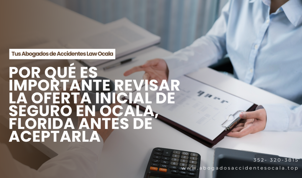 riesgos de aceptar primera oferta seguro Ocala