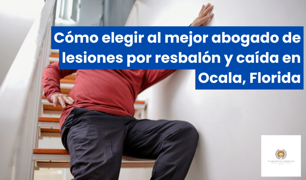 abogado lesiones resbalón y caída Ocala