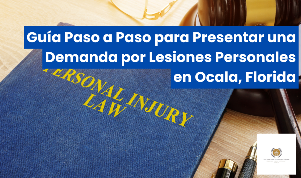 cómo presentar demanda por lesiones Ocala